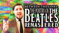 Brows Held High - Episode 10 - The Poetry of the Beatles | Between The Lines [REMASTERED]	