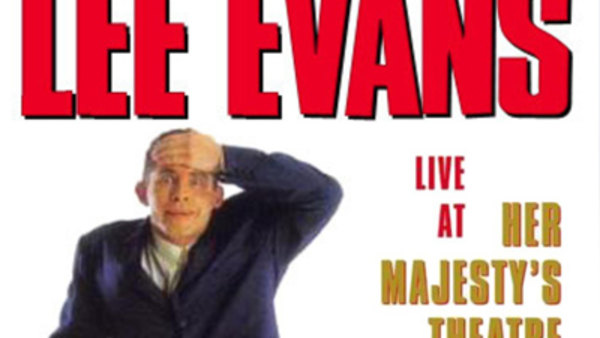 Lee Evans: Live At Her Majesty`S Movie Watch Online