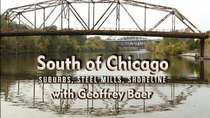 Chicago Tours with Geoffrey Baer - Episode 3 - South of Chicago: Suburbs, Steel Mills, Shoreline
