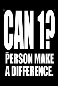 Can 1 Person Make A Difference?