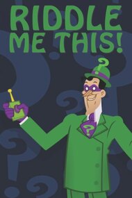 The Riddler: Riddle Me This