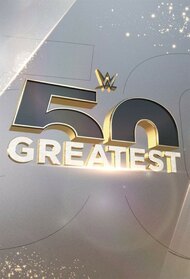 WWE The 50 Greatest
