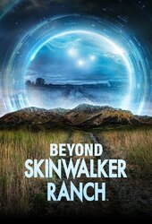 Beyond Skinwalker Ranch