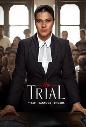 The Trial: Pyaar, Kaanoon, Dhokha
