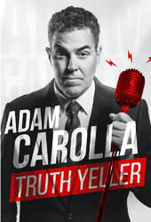 Adam Carolla: Truth Yeller