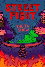 Street Fight: The TV Show