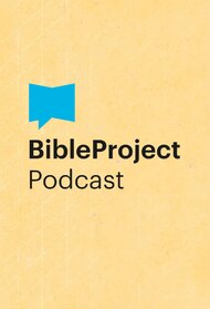 The BibleProject Podcast