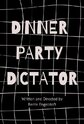 Dinner Party Dictator