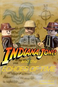 Indiana Jones and the Echoes of Time (A Stop Motion Fan Film)