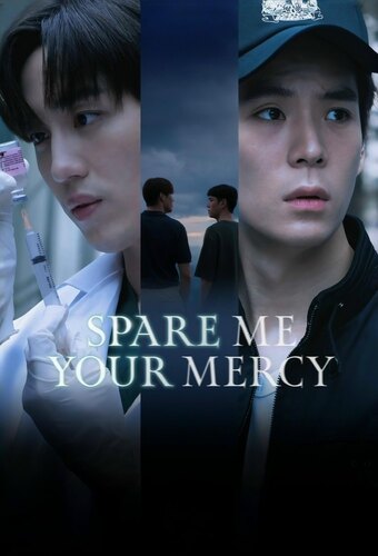 Spare Me Your Mercy