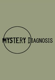 Mystery Diagnosis