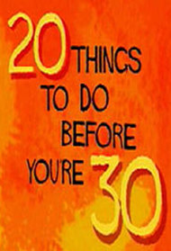 20 Things to Do Before You're 30