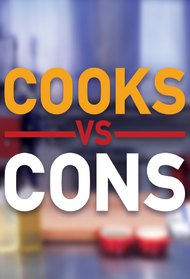 Cooks vs. Cons