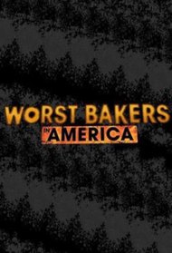 Worst Bakers In America