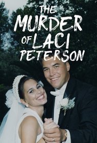 The Murder of Laci Peterson