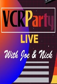 VCR Party Live!