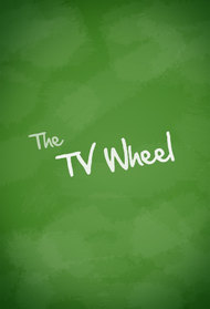 The TV Wheel