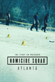 The First 48 Presents: Homicide Squad Atlanta