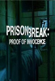 Prison Break: Proof of Innocence