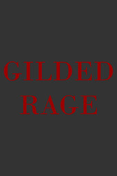 Gilded Rage