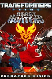Transformers Prime: Beast Hunters - Predacons Rising