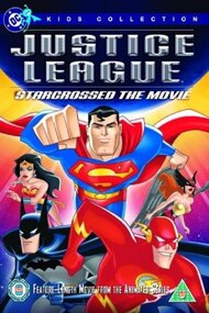 Justice League: Starcrossed - The Movie