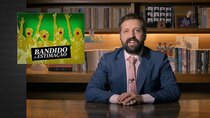 Greg News with Gregório Duvivier - Episode 15 - Favourite Bandit