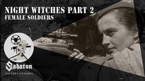 Sabaton History - Episode 22 - Night Witches Pt. 2 – Female Soldiers