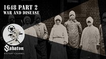 Sabaton History - Episode 24 - 1648 Pt. 2 – War and Disease