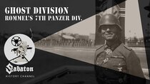 Sabaton History - Episode 26 - Ghost Division – Rommel's 7th Panzer Division