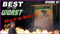 Best of the Worst - Episode 5 - Wheel of the Worst #21