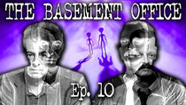 The Basement Office - Episode 10 - Close Encounters of the Third Kind