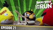 Angry Birds on The Run - Episode 21 - The Birds Get Angry