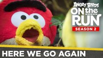 Angry Birds on The Run - Episode 1 - Here We Go Again!