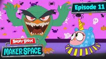 Angry Birds MakerSpace - Episode 11 - Scary Hatchling Halloween