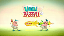 Uncle Grandpa - Episode 5 - Uncle Baseball