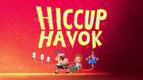 Uncle Grandpa - Episode 11 - Hiccup Havok