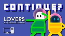 Continue? - Episode 30 - Lovers In A Dangerous Spacetime (PC)
