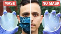 AsapSCIENCE - Episode 15 - Mask vs No Mask Lab Results - Do they work?