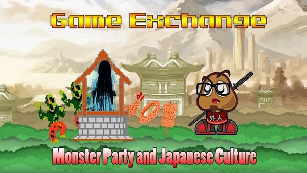 Gaijin Goombah Media - S2012E11 - 【Game Exchange】Monster Party and Japanese Culture