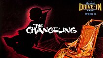 The Last Drive-in with Joe Bob Briggs - Episode 6 - The Changeling