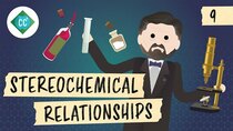 Crash Course Organic Chemistry - Episode 9 - More Stereochemical Relationships