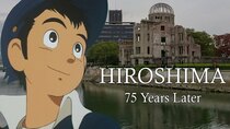 Anime Abandon - Episode 6 - Barefoot Gen - Hiroshima, 75 Years Later