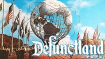 Defunctland - Episode 10 - The History of the 1964 New York World's Fair