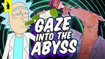 Wisecrack Edition - Episode 4 - Gaze Into the Abyss - Nihilism in Rick and Morty & Bojack Horseman