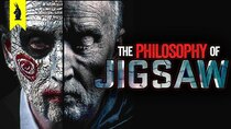 Wisecrack Edition - Episode 10 - The Philosophy of Jigsaw