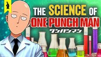 Wisecrack Edition - Episode 18 - The SCIENCE of ONE PUNCH MAN - What Psychology Can Teach Us About...