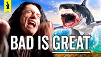 Wisecrack Edition - Episode 18 - Why BAD Films Are Better Than You Think (feat. The Room, Sharknado,...