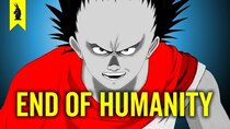 Wisecrack Edition - Episode 24 - How Humanity Ends (Akira, Videodrome, Tetsuo: The Iron Man) –...