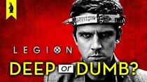 Wisecrack Edition - Episode 1 - LEGION: Is It Deep or Dumb?